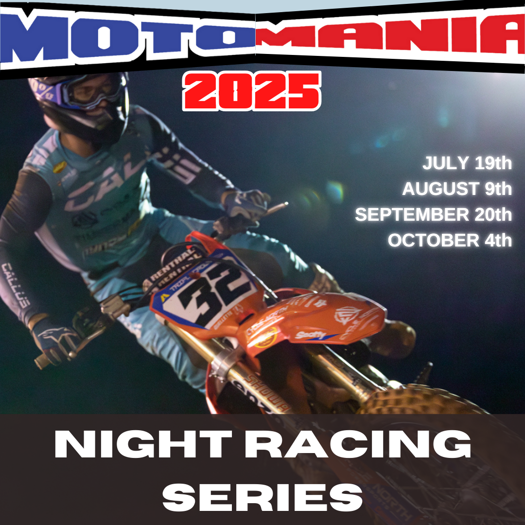 MOTOMANIA | ADMISSION & TICKETS | SATURDAY NIGHT MX RACING 2025